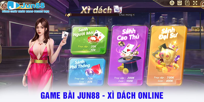 game bài JUN88 - Xì dách online