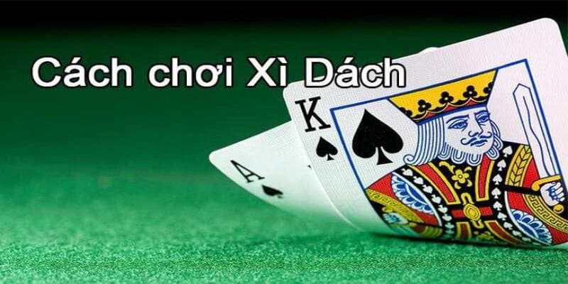 Người chơi cần nắm rõ luật chơi xì dách online và cách chơi phổ biến để nắm được tỷ lệ chiến thắng cao hơn