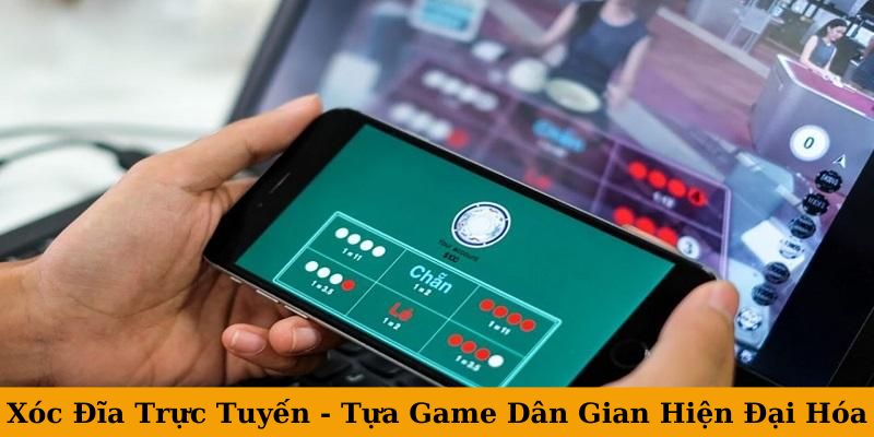 Xóc Đĩa Trực Tuyến